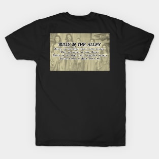 Shanty Man Shirt with Bully in the Alley Lyrics on back T-Shirt